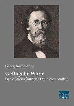 Geflügelte Worte - Büchmann, Georg