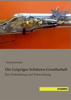 Cover Die Leipziger Schützen-Gesellschaft