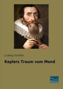 Keplers Traum vom Mond - Günther, Ludwig