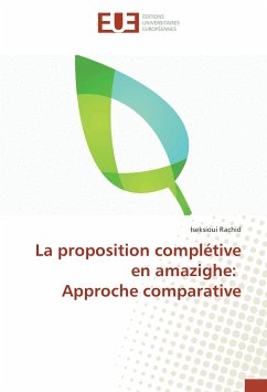 La proposition complétive en amazighe: Approche comparative - Rachid, Iseksioui