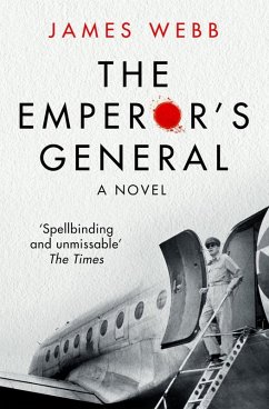 The Emperor's General (eBook, ePUB) - Webb, James