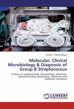 Molecular, Clinical Microbiology & Diagnosis of Group B Streptococcus