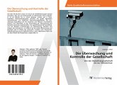 Die Überwachung und Kontrolle der Gesellschaft