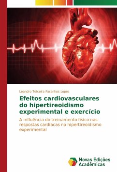 Efeitos cardiovasculares do hipertireoidismo experimental e exercício