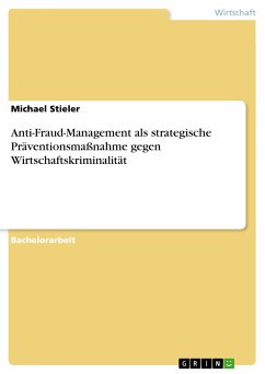 Anti-Fraud-Management als strategische Präventionsmaßnahme gegen Wirtschaftskriminalität (eBook, PDF)