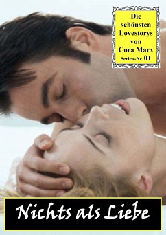 Nichts als Liebe (eBook, ePUB) - Marx, Cora