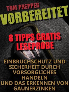 Vorbereitet - 8 Tipps (eBook, ePUB) - Prepper, Tom