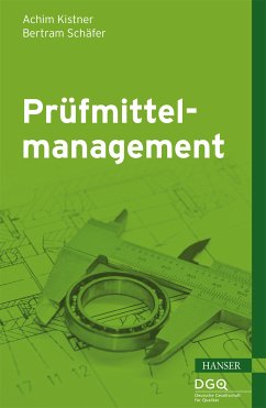 Prüfmittelmanagement (eBook, ePUB) - Kistner, Achim; Schäfer, Bertram