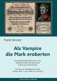 Als Vampire die Mark eroberten (eBook, ePUB)