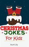 Christmas Jokes For Kids (eBook, ePUB)