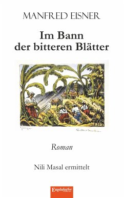 Im Bann der bitteren Blätter (eBook, ePUB) - Eisner, Manfred