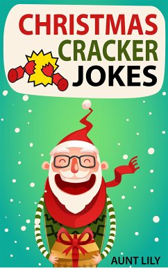 Christmas Cracker Jokes for Kids (eBook, ePUB) - Lily, Aunt