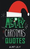 Christmas Quotes: Wisdom Quotes to Motivate Inspire & Live By (eBook, ePUB)