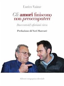 Gli amori finiscono non preoccupatevi (eBook, ePUB) - Vaime, Enrico