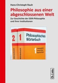 Philosophie aus einer abgeschlossenen Welt - Rauh, Hans-Christoph