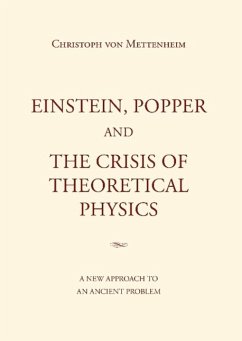 Einstein, Popper and the Crisis of theoretical Physics - Mettenheim, Christoph von