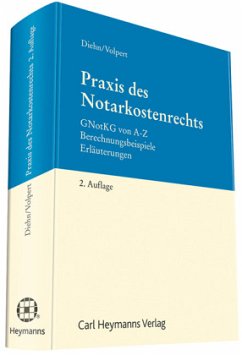 Praxis des Notarkostenrechts - Volpert, Joachim;Diehn, Thomas