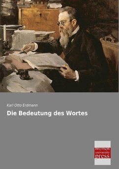Die Bedeutung des Wortes - Erdmann, Karl Otto