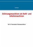 Strömungsmaschinen als Kraft- und Arbeitsmaschinen