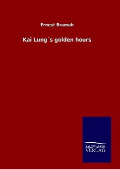 Kai Lung´s golden hours - Bramah, Ernest