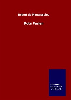 Rote Perlen - Montesquiou, Robert De