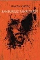 Sansürsüz Tanri Tarifi - Ortac, Hakan