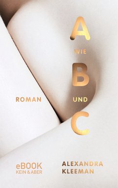 A wie B und C (eBook, ePUB) - Kleeman, Alexandra