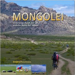 Mongolei - Unterwegs durch die endlose Weite der Steppe - Bernhart, Karin