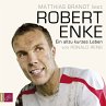 Robert Enke (MP3-Download) - Bild 1