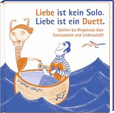 Liebe ist kein Solo. Liebe ist ein Duett. Liebe ist kein Solo. Liebe ist ein Duett.