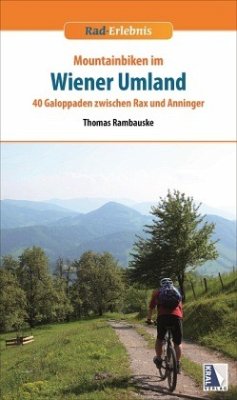 Rad-Erlebnis Mountainbiken im Wiener Umland, m. 56 Karte - Rambauske, Thomas