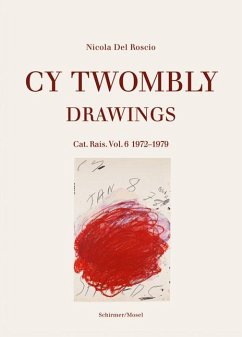 Drawings. Catalogue Raisonné Volume 6: 1972-1979 - Twombly, Cy