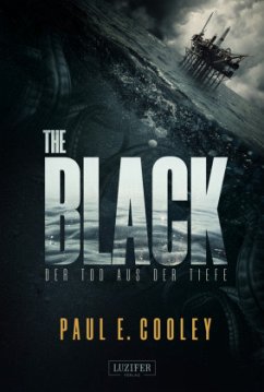 The Black - Der Tod aus der Tiefe - Cooley, Paul E.