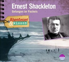 Abenteuer & Wissen: Ernest Shackleton - Hempel, Berit