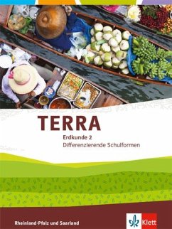 TERRA Erdkunde Klasse 7/8 für Rheinland-Pfalz und Saarland. Ausgabe für Realschulen und Differenzierende Schularten. Schülerbuch