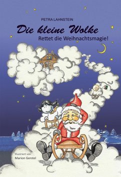 Die kleine Wolke - Rettet die Weihnachtsmagie (eBook, ePUB) - Lahnstein, Petra
