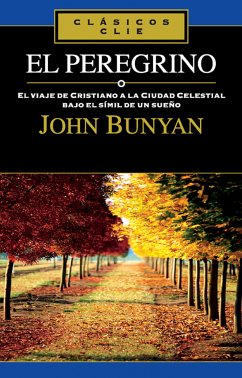 El peregrino (eBook, ePUB) - Bunyan, John