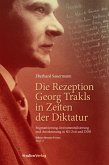 Die Rezeption Georg Trakls in Zeiten der Diktatur (eBook, ePUB)
