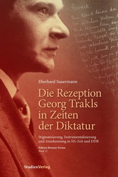 Die Rezeption Georg Trakls in Zeiten der Diktatur (eBook, ePUB) - Sauermann, Eberhard