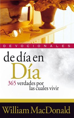 De día en día: 365 verdades por las cuales vivir (eBook, ePUB) - Macdonald, William