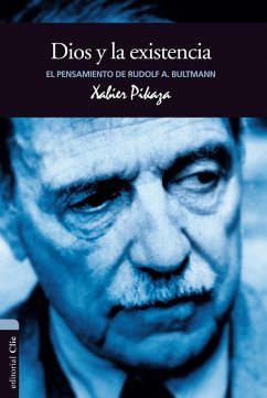 El pensamiento de R. Bultmann: Dios y la existencia (eBook, ePUB) - Pikaza Ibarrondo, Xabier