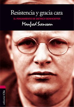 El pensamiento de D. Bonhoeffer: Resistencia y gracia cara (eBook, ePUB) - Svensson, Manfred