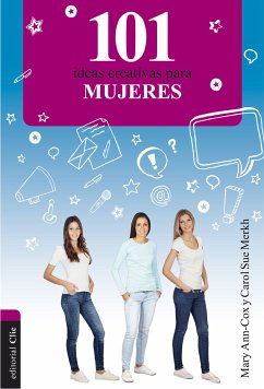 101 ideas creativas para mujeres (eBook, ePUB) - Ann-Cox, Mary; Merkh, Carol Sue