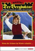 Wenn der Schnee im Winter schmilzt ... / Der Bergdoktor Bd.1799 (eBook, ePUB)