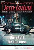 Die Beute für den Boss / Jerry Cotton Sonder-Edition Bd.18 (eBook, ePUB)