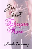 I'm Not Ehrynn Rose (eBook, ePUB) I'm Not Ehrynn Rose (eBook, ePUB)