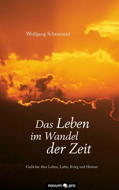 Das Leben im Wandel der Zeit (eBook, ePUB) - Schrammel, Wolfgang