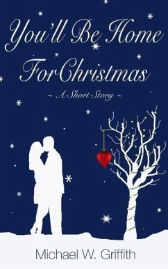 Cover You'll Be Home For Christmas (The Committed Series, #2) (eBook, ePUB)