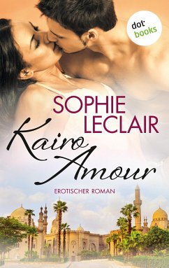 Kairo Amour (eBook, ePUB) - Leclair, Sophie