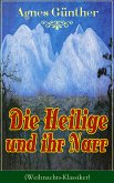 Die Heilige und ihr Narr (Weihnachts-Klassiker) (eBook, ePUB)